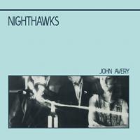 Nighthawks (CD) – John Avery – Music